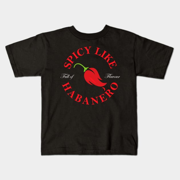 Spicy Like Habanero Red Hot Chili Pepper Design Kids T-Shirt by BlackRavenOath